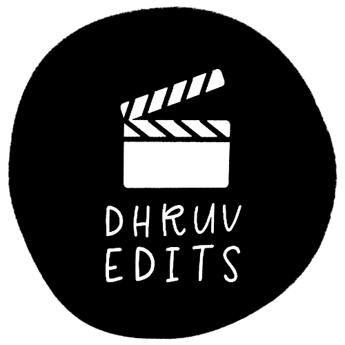 Dhruv Edits